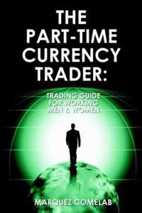 The Part-Time Currency Trader