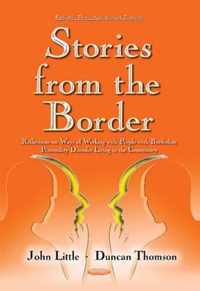 Stories from the Border