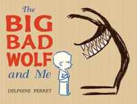 The Big Bad Wolf and Me