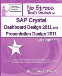 SAP Crystal Dashboard Design 2011 and Presentation Design 2011 for Beginners