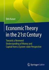 Economic Theory in the 21st Century