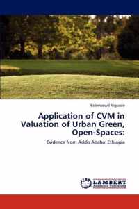 Application of CVM in Valuation of Urban Green, Open-Spaces