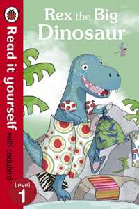 Rex the Big Dinosaur - Read it yourself with Ladybird