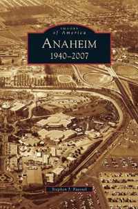 Anaheim 1940-2007