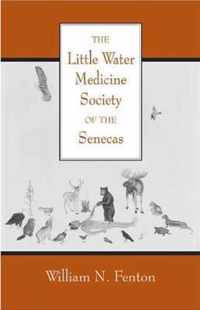 The Little Water Medicine Society of The Senecas