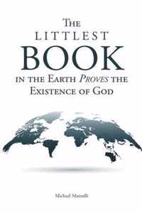 The Littlest Book in the Earth Proves the Existence of God