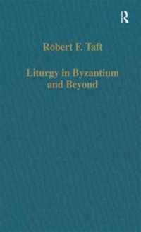 Liturgy in Byzantium and Beyond