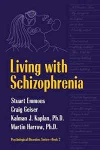 Living With Schizophrenia