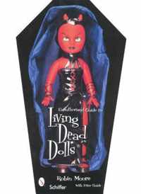 Unauthorized Guide to Collecting Living Dead Dolls