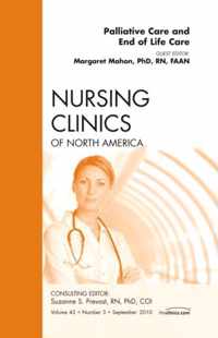 Palliative and End of Life Care, An Issue of Nursing Clinics