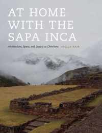 At Home with the Sapa Inca