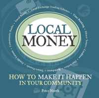 Local Money: How to Make It Happen in Your Community