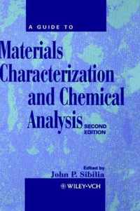 A Guide To Materials Characterization And Chemical Analysis