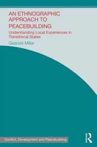 An Ethnographic Approach to Peacebuilding