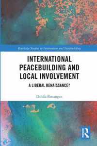 International Peacebuilding and Local Involvement