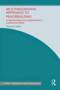 An Ethnographic Approach to Peacebuilding