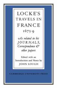 Locke'S Travels In France 1675 - 1679