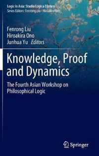 Knowledge, Proof and Dynamics