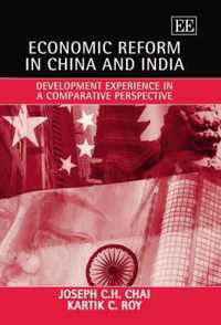 Economic Reform in China and India