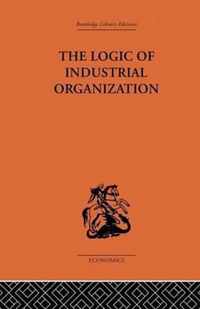 The Logic of Industrial Organization