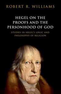 Hegel on the Proofs and the Personhood of God