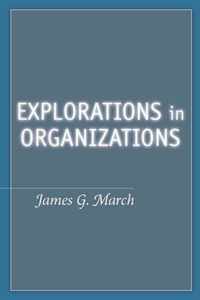 Explorations in Organizations