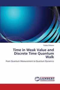 Time in Weak Value and Discrete Time Quantum Walk