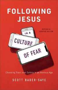 Following Jesus in a Culture of Fear