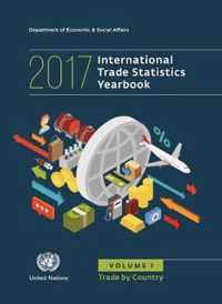 International trade statistics yearbook 2017: Vol. 1