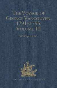 The Voyage of George Vancouver, 1791 - 1795