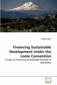 Financing Sustainable Development Under the Lome Convention