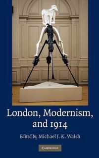 London, Modernism, and 1914