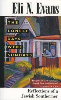 The Lonely Days Were Sundays