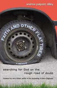 Faith and Other Flat Tires