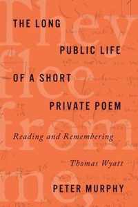 The Long Public Life of a Short Private Poem