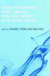 Interactions Between Short-Term and Long-Term Memory in the Verbal Domain