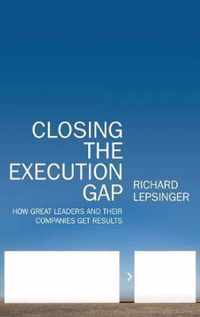 Closing The Execution Gap