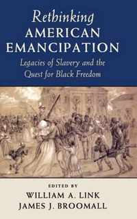 Rethinking American Emancipation