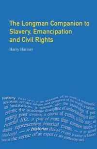 Longman Companion to Slavery, Emancipation and Civil Rights