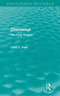 Chernobyl (Routledge Revivals): The Long Shadow