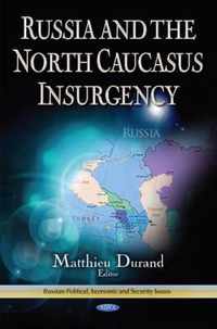 Russia & the North Caucus Insurgency