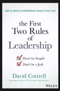 The First Two Rules of Leadership