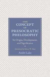 The Concept of Presocratic Philosophy