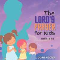 The Lord's Prayer For Kids