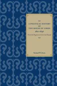 A Political History of the House of Lords, 1811-1846