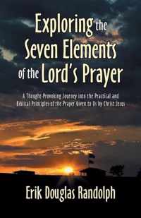 Exploring the Seven Elements of the Lord's Prayer