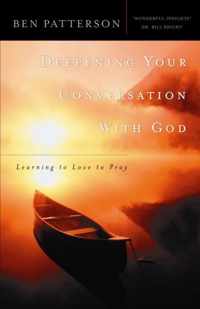 Deepening Your Conversation with God