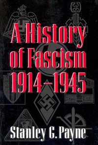 A History of Fascism, 1914-1945