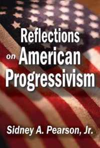 Reflections on American Progressivism