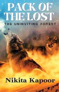 PACK OF THE LOST- The Uninviting Forest